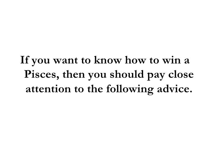 How To Win A Pisces Heart How To Win A Pisces Heart